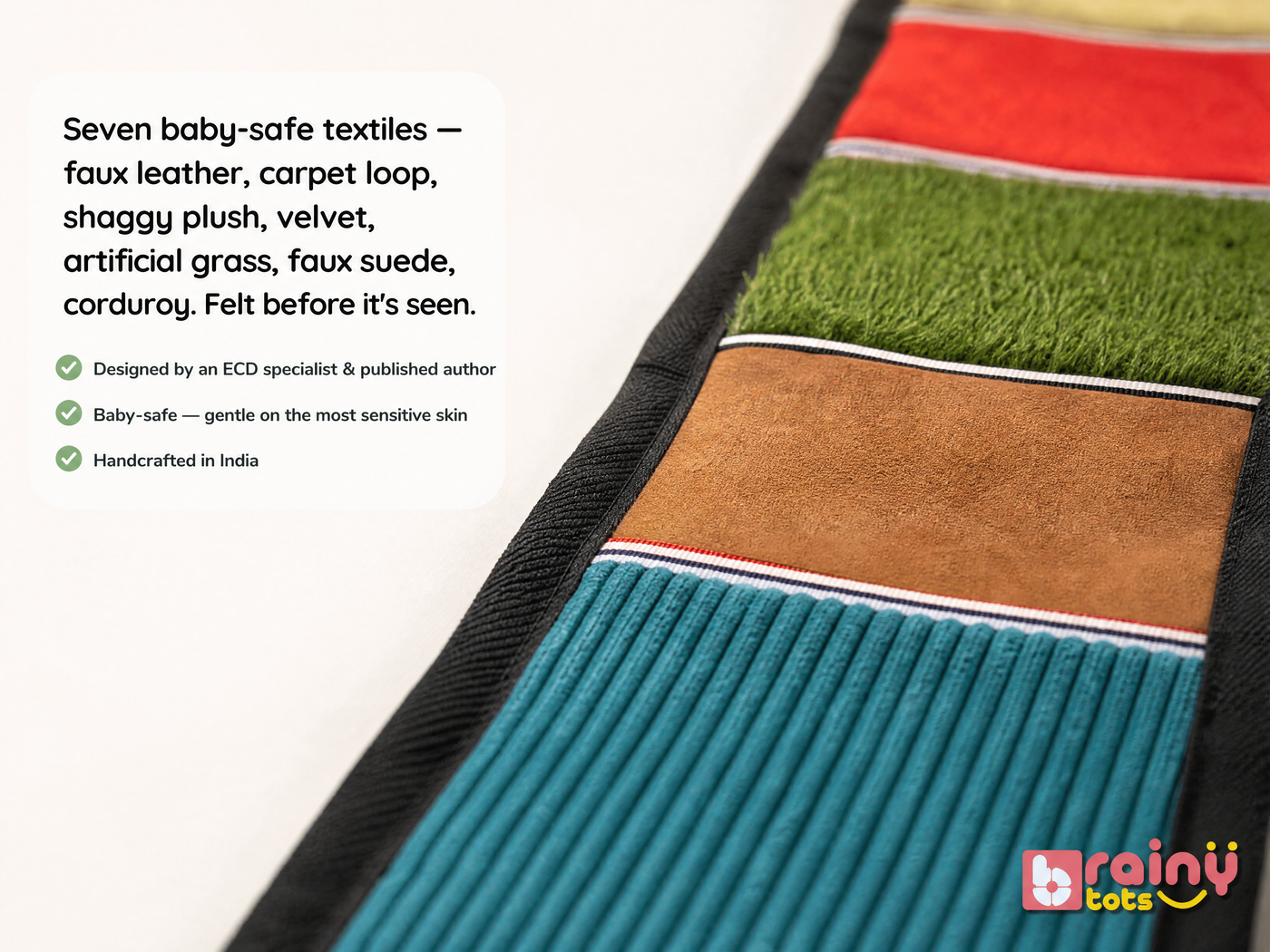 Seven textures. Every one baby-safe.