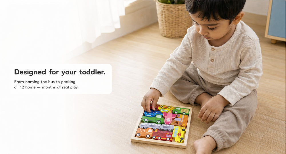 Built for your toddler.