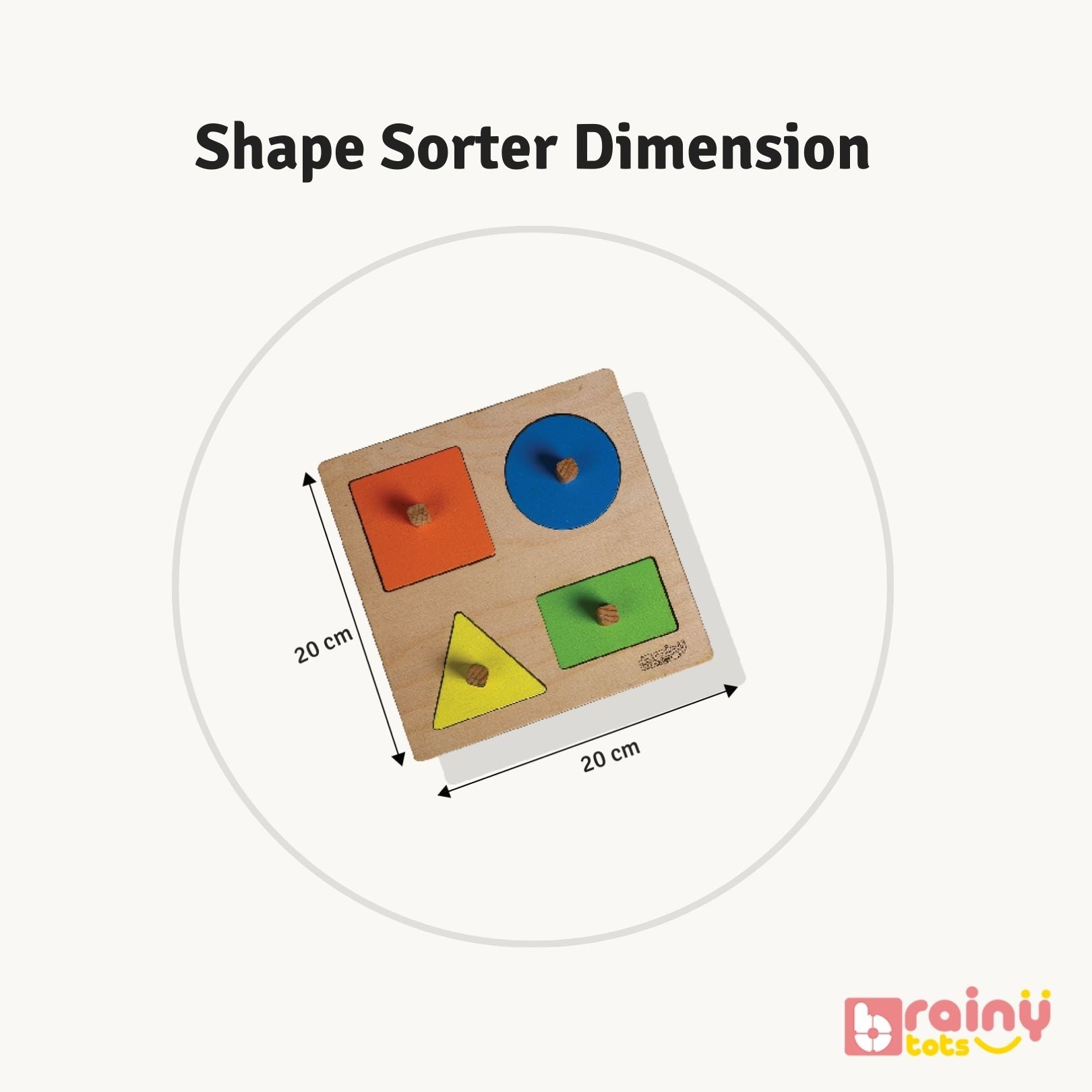 Dimensions of our Shape Sorter, designed for babies aged 8 months and up. This Montessori toy includes various shapes and sizes to promote problem-solving skills, shape recognition, and hand-eye coordination. Safe and durable, it supports early learning, cognitive development, and interactive play.
